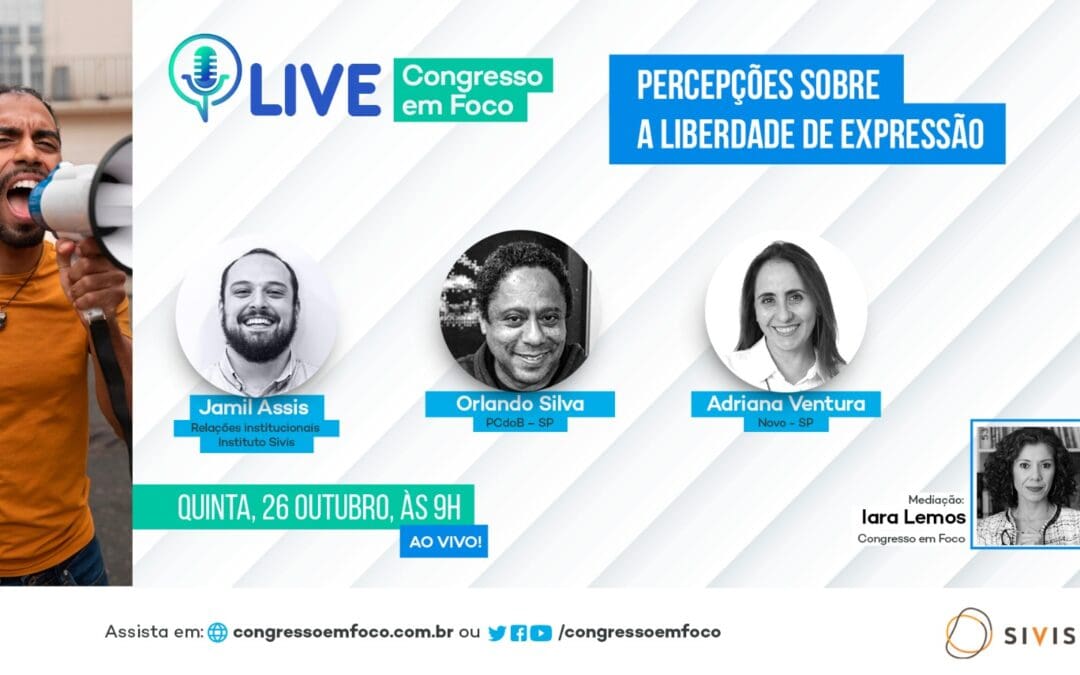 Dia 26/09, 9H: Sivis, Orlando Silva e Adriana Ventura debatem liberdade de expressão